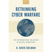 Rethinking Cyber Warfare: The International Relations of Digital Disruption