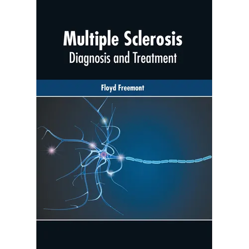 Multiple Sclerosis: Diagnosis and Treatment