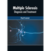 Multiple Sclerosis: Diagnosis and Treatment