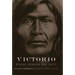 Victorio: Apache Warrior and Chief Volume 22