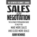 Sales & Negotiation: The Ultimate Persuasion Guide To Help You Make More Sales And Close More Deals