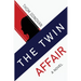 The Twin Affair