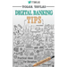 Digital Banking Tips: Practical Tips for Disruptors!