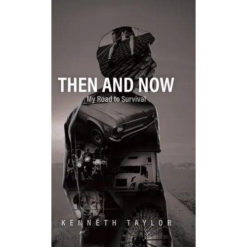 Then and Now: My Road to Survival
