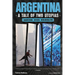 Argentina, a Tale of Two Utopias: Anarchism, Soccer, Neoliberalism