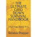 The Ultimate Grid Down Survival Handbook: 5 Survival Books In 1