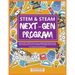 STEM & STEAM Next-Gen Program: Lesson Plans, STEM Career Focus, Engineering Design Process, Next Generation Science Standards, Strategies and Activiti