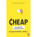 Cheap: The High Cost of Discount Culture