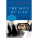 The Soul of Iran: A Nation's Journey to Freedom