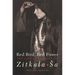 Red Bird, Red Power: The Life and Legacy of Zitkala-Sa Volume 67