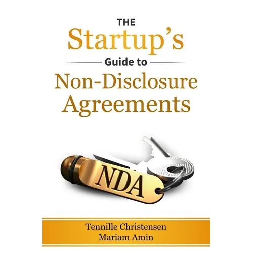 The Startup's Guide to Non-Disclosure Agreements