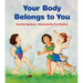 Your Body Belongs to You
