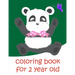 Coloring Book For 2 Year Old: Baby Funny Animals and Pets Coloring Pages for boys, girls, Children