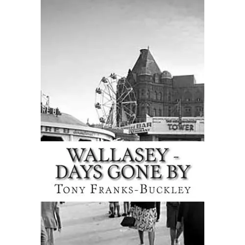Wallasey - Days Gone By