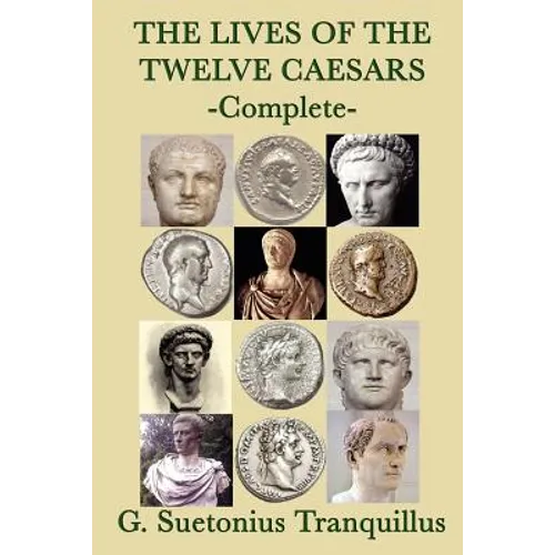 The Lives of the Twelve Caesars