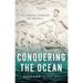 Conquering the Ocean: The Roman Invasion of Britain