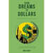From Dreams to Dollars: The Practical Guide to Entrepreneurial Success