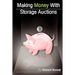 Making Money With Storage Auctions