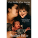 Our Births, Our Stories Volume 4: Inspirational Birthing From Communities Around The World