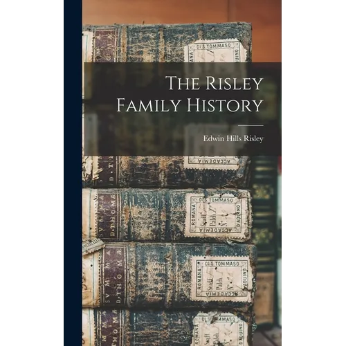 The Risley Family History