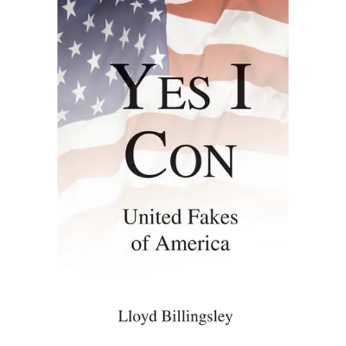Yes I Con: United Fakes of America