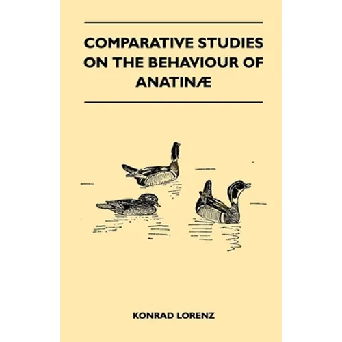 Comparative Studies on the Behaviour of Anatinae