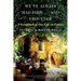 We've Always Had Paris... and Provence: A Scrapbook of Our Life in France