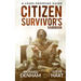 Citizen Survivor's Handbook: A 1940s Prepping Guide