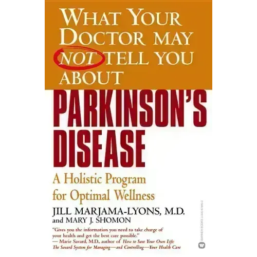 Parkinson's Disease: A Holistic Program for Optimal Wellness