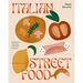 Italian Street Food: Recipes from Italy's Bars and Hidden Laneways