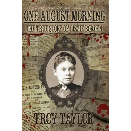 One August Morning: The True Story of Lizzie Borden