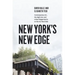 New York's New Edge: Contemporary Art, the High Line, and Urban Megaprojects on the Far West Side
