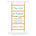 The Gift of Failure: How the Best Parents Learn to Let Go So Their Children Can Succeed