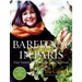 Barefoot in Paris: Easy French Food You Can Make at Home: A Barefoot Contessa Cookbook