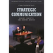 Strategic Communication: Origins, Concepts, and Current Debates