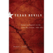 Texas Devils: Rangers and Regulars on the Lower Rio Grande, 1846-1861