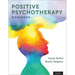 Positive Psychotherapy: Workbook