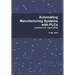 Automating Manufacturing Systems with PLCs