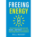 Freeing Energy: How Innovators Are Using Local-scale Solar and Batteries to Disrupt the Global Energy Industry from the Outside In