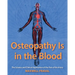 Osteopathy Is in the Blood: The Science and Clinical Application of The Rule of the Artery