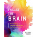 Engage the Brain: How to Design for Learning That Taps Into the Power of Emotion