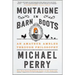 Montaigne in Barn Boots: An Amateur Ambles Through Philosophy