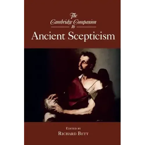 The Cambridge Companion to Ancient Scepticism