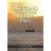 Sketches from the Life of Paul: (The miracles of Paul, Country Living, living by faith, the third angels message