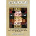 My Shakespeare: The Authorship Controversy: Experts Examine the Arguments for Bacon, Neville, Oxford, Marlowe, Mary Sidney, Shakspere, and Shakespeare