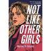Not Like Other Girls