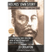 Holmes' Own Story: Confessed 27 Murders - Lied Then Died (87 Historical Illustrations)