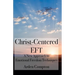 Christ-Centered Eft: A New Approach to Emotional Freedom Techniques