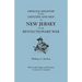 Official Register of the Officers and Men of New Jersey in the Revolutionary War. with Added Digest and Revision by James W.S. Campbell