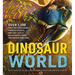 Dinosaur World: Over 1,200 Amazing Dinosaurs, Famous Fossils, and the Latest Discoveries from the Prehistoric Era
